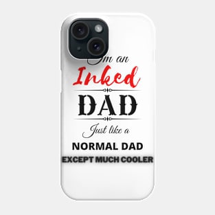 Inked DAD Phone Case