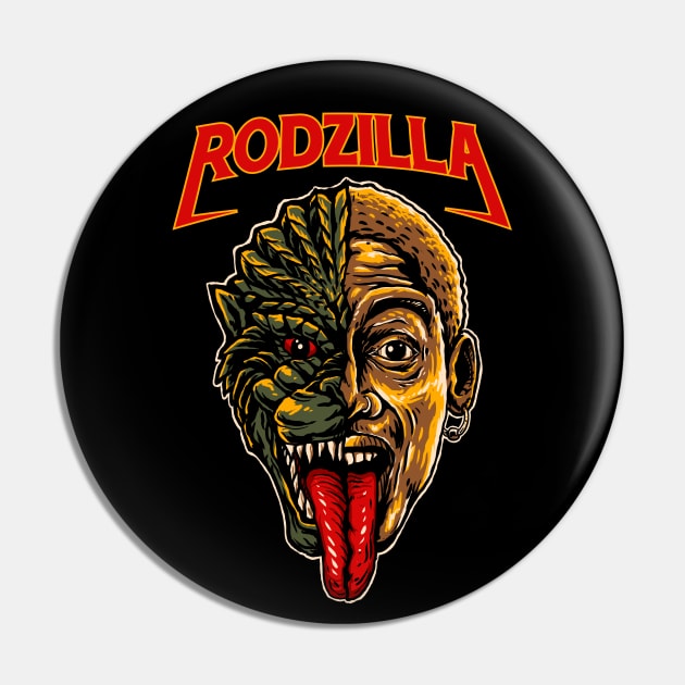 rodzilla Pin by sober artwerk