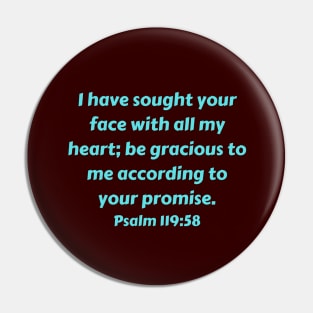 Bible Verse Psalm 119:58 Pin