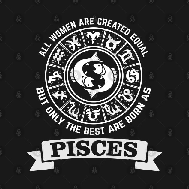 Best women are born as pisces - Zodiac Sign by Pannolinno