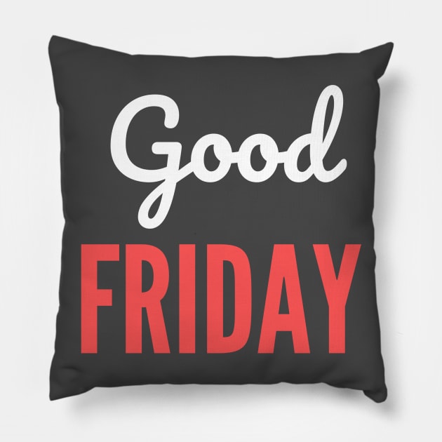 Good Friday Design Pillow by Aziz