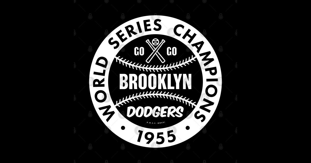 Brooklyn Dodgers 1955 World Series Champions (White) Brooklyn Dodgers Sticker TeePublic