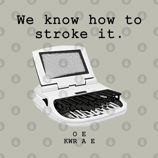 We know how to stroke it, Stenographers by FnWookeeStudios