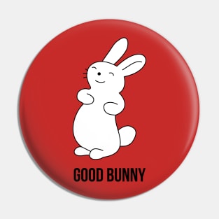 Good bunny Pin