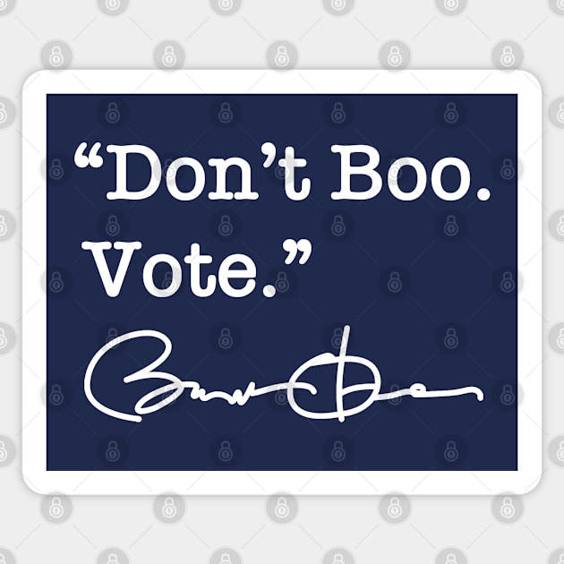 Don't Boo Vote - Barack Obama - Do not boo vote - Barack Obama ...