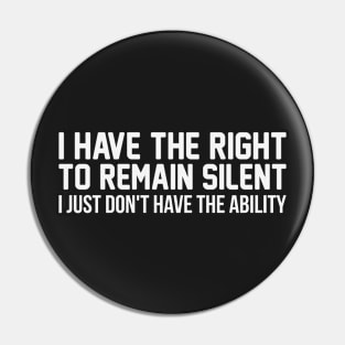 Remain Silent Pin