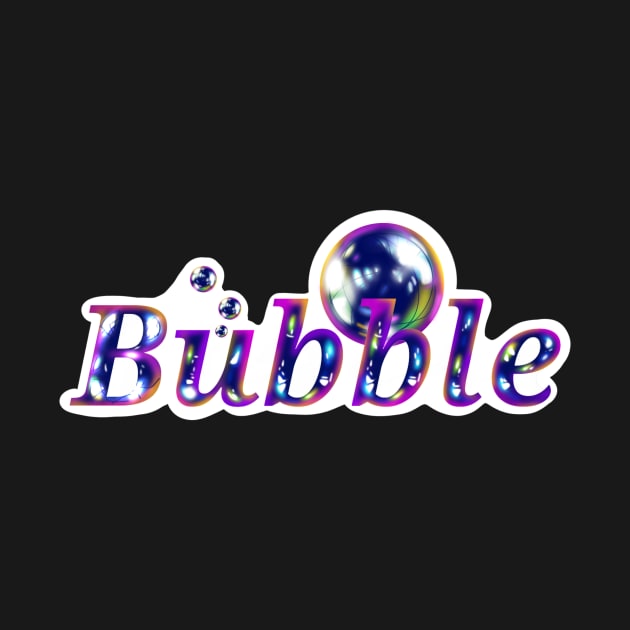 Bubble by Ninart