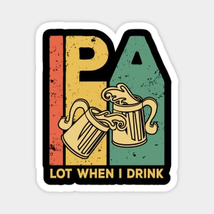 ipa a lot funny beer Magnet