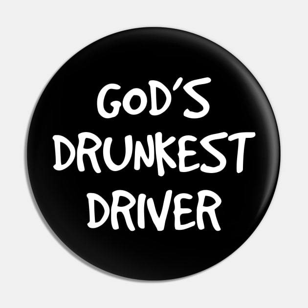 gods drunkest driver funny black Pin by ellabeattie