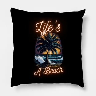 Life's A Beach Pillow