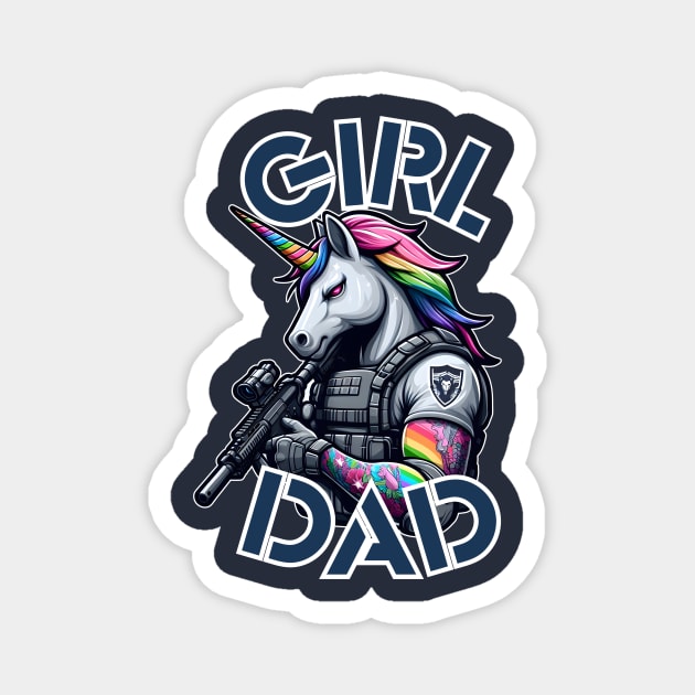 Girl Dad - Tactical Unicorn Magnet by WolfeTEES