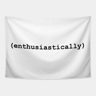 (enthusiastically) Tapestry