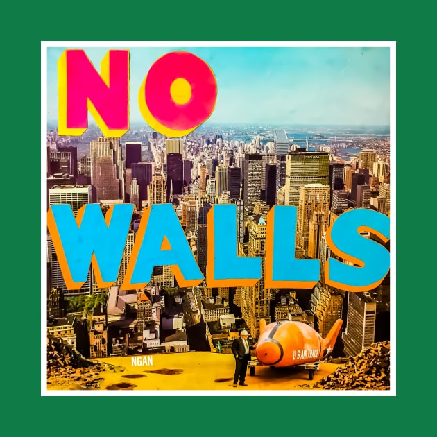 No Walls - NGAN by NGAN