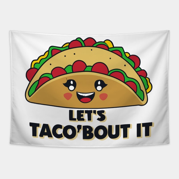 Let's Taco 'Bout it Tapestry by SimpliPrinter