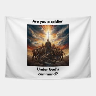 Are you a soldier under God's command? Tapestry