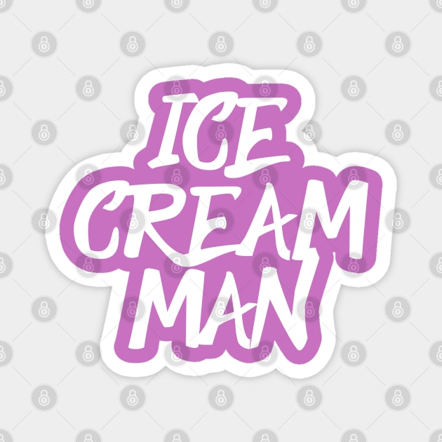 ice cream man Magnet by NAYAZstore