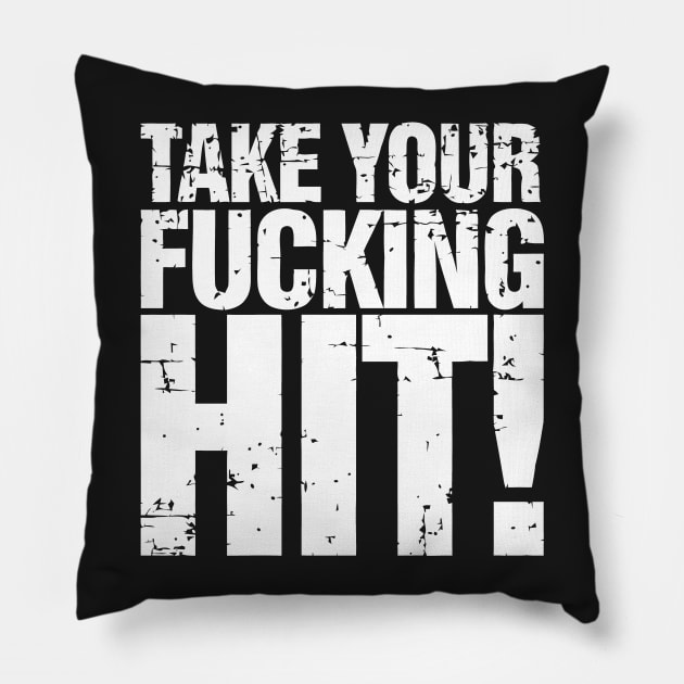 Take Your F Hits Pillow by Mariteas