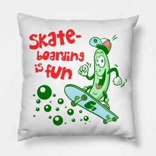 Skateboarding is fun Pillow