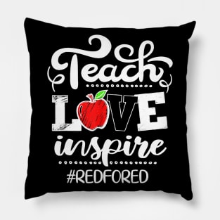 Teach Love Inspire Red For Ed Gift Teacher Supporter Pillow