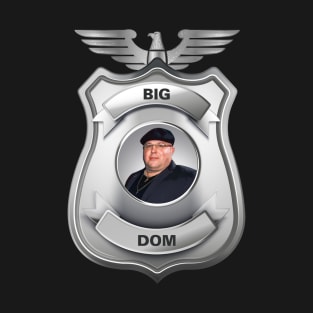 Big Dom T-Shirt