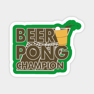 Beer Pong Champion | Beer Drinking Team Magnet