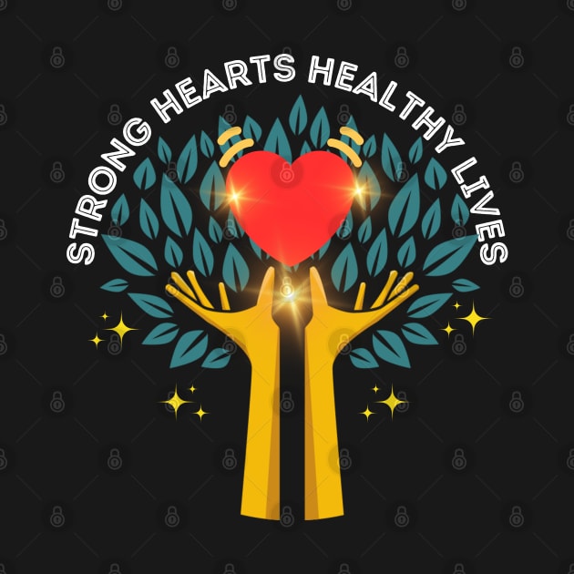 Strong heart Healthy Lives by letherpick