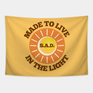 S.A.D. Made To Live In The Light Tapestry