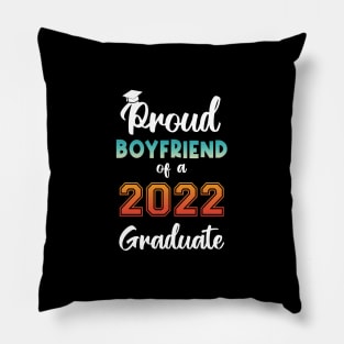 Proud Boyfriend of a 2022 Graduate Pillow