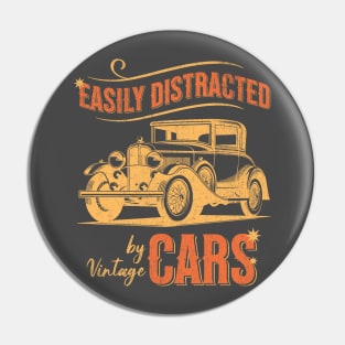 Easily Distracted By Cars - The Design for the Vintage Car Enthusiast Pin