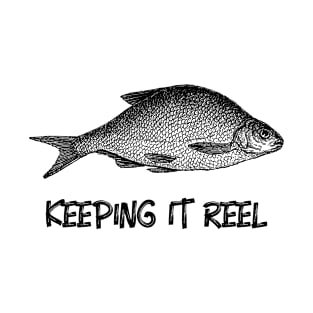 Fishing t-shirt - keeping it reel T-Shirt