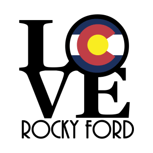 LOVE Rocky Ford cOLORADO T-Shirt