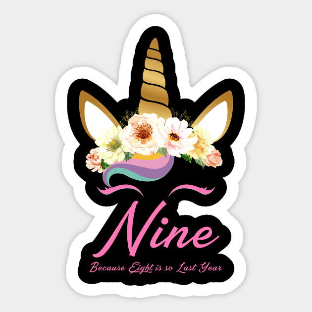 Kids Cute Unicorn 9th Birthday Saying Gift Idea 9 Years Old Cute Unicorn Saying 9 Years Old Gift Sticker Teepublic Uk