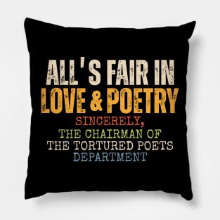 All Is Fair In Love And Poetry Pillow