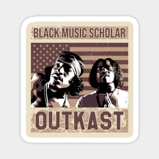 Outkast // Black Music Scholar Magnet