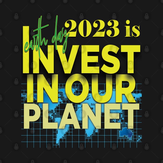 Earth Day Everyday Earth Day - Planet Anniversary 2023. by TeeText