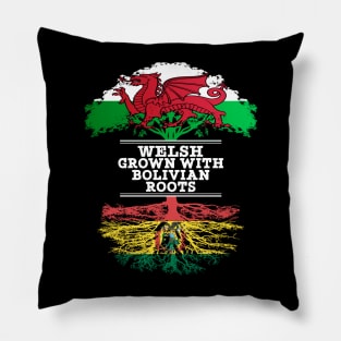 Welsh Grown With Bolivian Roots - Gift for Bolivian With Roots From Bolivia Pillow
