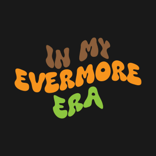 In My Evermore Era T-Shirt