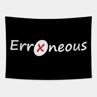 Erroneous being Erroneous creative design Tapestry