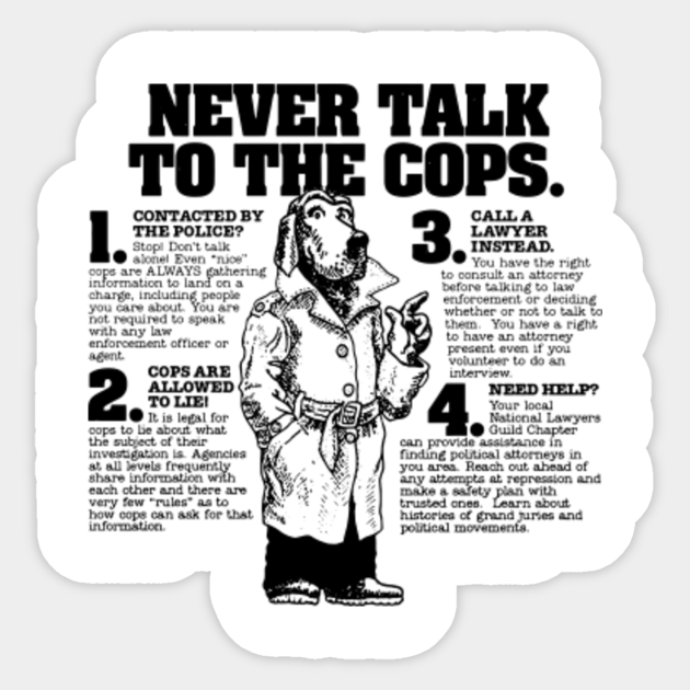 Never Talk to Cops vinyl sticker
