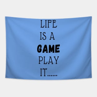 LIFE IS A GAME PLAY IT Tapestry