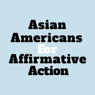 Affirmative Action T-Shirt