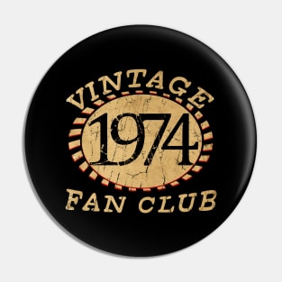 VINTAGE 1974 FAN CLB Pin