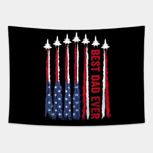 Best Dad Ever Us American Flag air fighter jet Fathers Day Tapestry