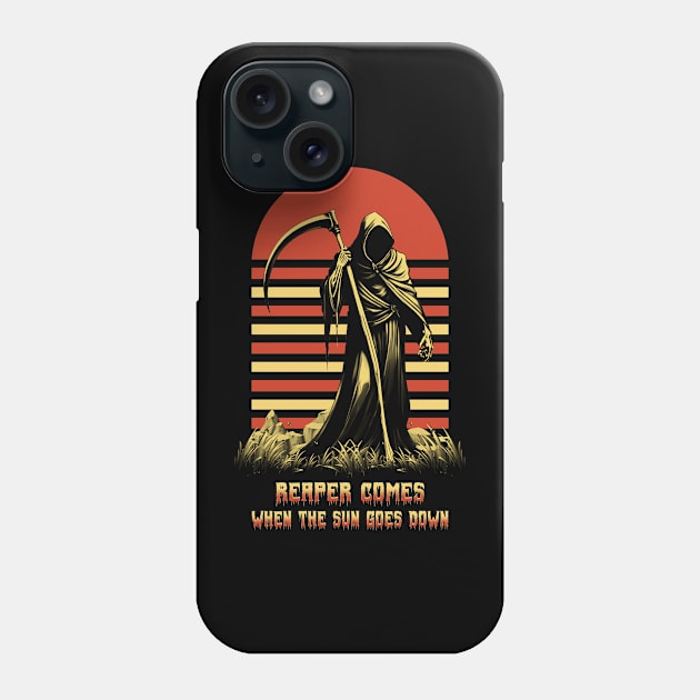 Reaper comes when the Sun goes down Phone Case by NoT2Bu3no