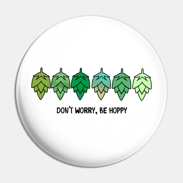 Home brew or craft beer hops lover: don't worry, be hoppy Pin by Walters Mom