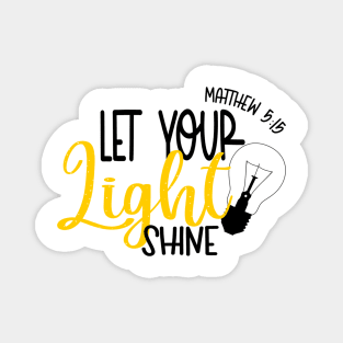 Let your light shine Magnet