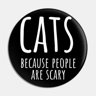 Cats because people are scary Pin