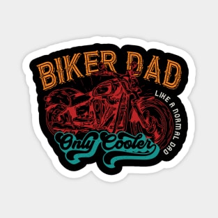 Biker Dad a Normal Dad Only Cooler | Retro Vintage Design Magnet