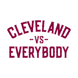 Cleveland Vs Everybody T-Shirt