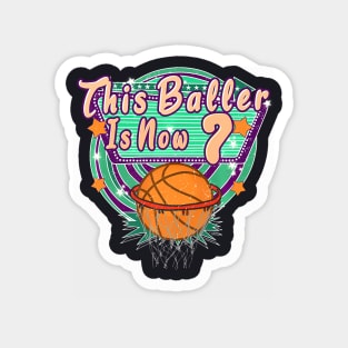 This Baller Is Now 7Nd Birthday Retro Basketball 7 Year Old Magnet